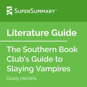 The Southern Book Club's Guide to Slaying Vampires Literature Guide