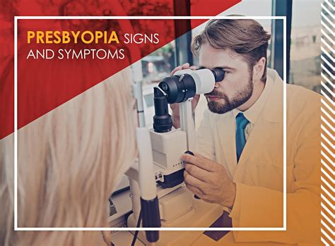 Presbyopia Signs and Symptoms