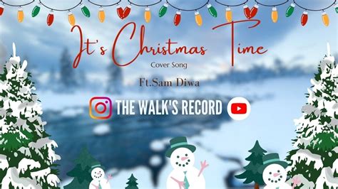 It's Christmas Time - Music Travel Love // Christmas cover song // THE ...