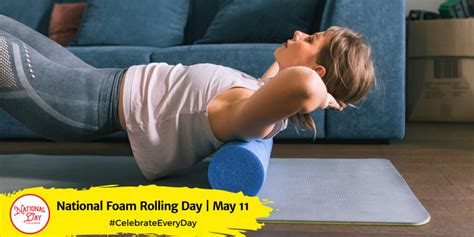 NATIONAL FOAM ROLLING DAY - May 11 - National Day Calendar