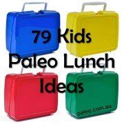 79 Paleo Diet Childrens Kid Lunch Box Ideas School -The Paleo Network