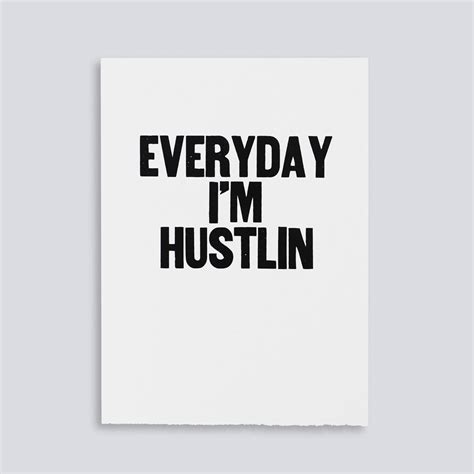 Everyday I'm Hustlin – Paper Jam Press