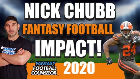 Nick Chubb Fantasy Football Impact and Outlook 2020