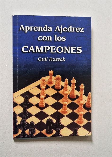 APRENDA AJEDREZ CON LOS CAMPEONES - Libros con Vidas