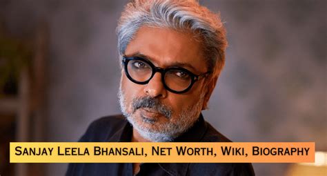 Sanjay Leela Bhansali, Movies, Age, Wiki, Career, Family, Weight, Net ...