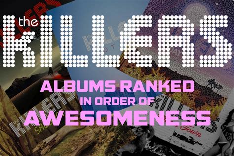 The Killers' Albums Ranked in Order of Awesomeness