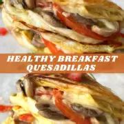 Cheesy Breakfast Quesadillas with Mushrooms and Tomatoes ...