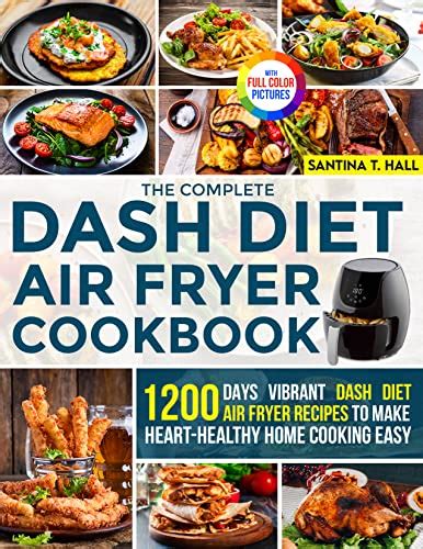 The Complete Dash Diet Air Fryer Cookbook by Santina T. Hall Deal | Reading Deals