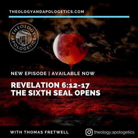 Stream Revelation 6:12-17 The Sixth Seal by Theology and Apologetics podcast | Listen online for ...