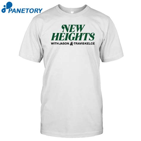 New Heights Podcast Shirt 2024