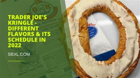 Trader Joe's Kringle - Difference Flavors & 2024 Schedule