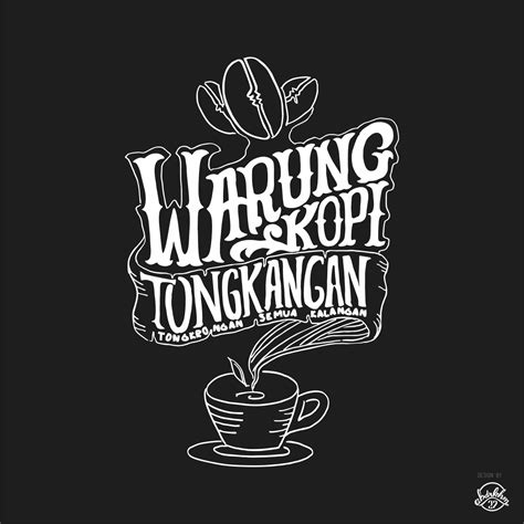 Warung Kopi Tongkangan "Cafè Coffe Tongkangan" ☕ #Handlettering #typography #letters #lettering ...