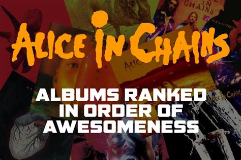 Alice in Chains Albums Ranked in Order of Awesomeness