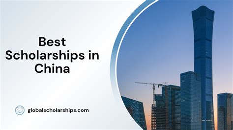 20 Best Scholarships in China for International Students - Global ...