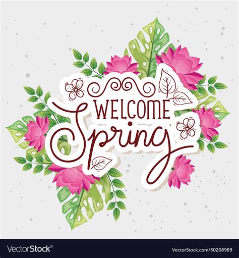 Welcome spring with flowers and leafs decoration Vector Image