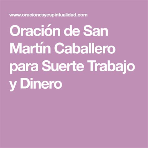 Oración de San Martín Caballero para Suerte Trabajo y Dinero | San martín caballero, Martin ...