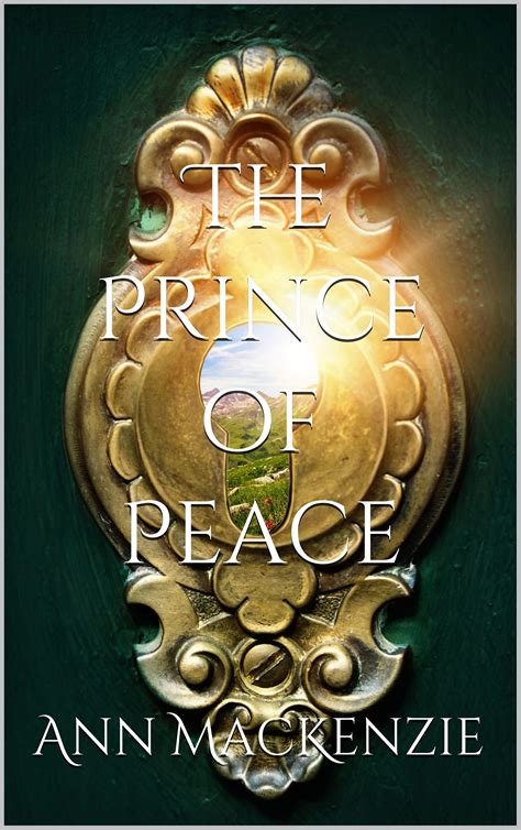 The Prince of Peace (The Kingdom of Love Book 2) by Ann MacKenzie | Goodreads