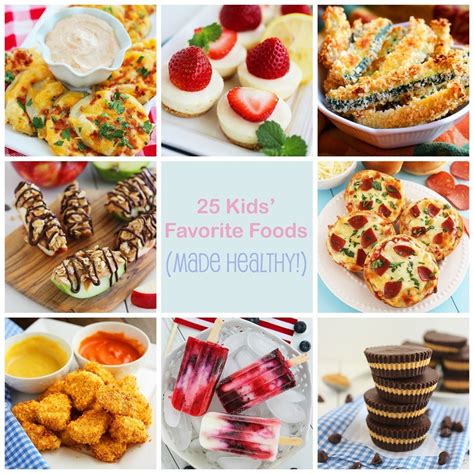 25 Kids’ Favorite Foods Made Healthy! – The Comfort of Cooking