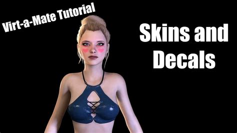 Virt-a-Mate Tutorial - Skin Textures and Decals (2021) - YouTube