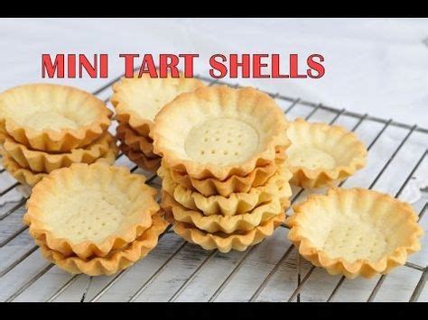 I made delicious mini tart shells. They are perfect for mini desserts ...