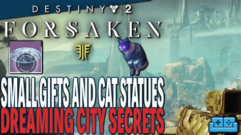 DESTINY 2 : FORSAKEN | DREAMING CITY SECRETS - Small Gifts and Cat ...