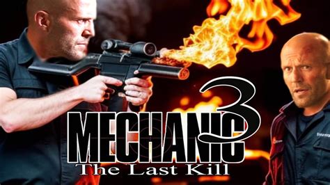 Jason Statham ~ The Mechanic 3 : The Last Killer | Trailer Concept ...