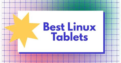 Linux Tablet: Best Options, Comparison, and Guide - Linux Stans