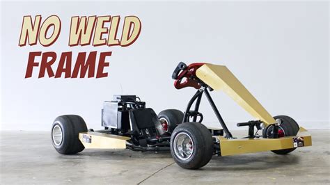 How to build a go kart frame without welding - excellentporet
