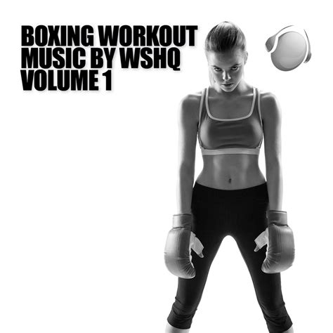 ‎Boxing Workout Music, Vol. 1 - Album by WSHQ - Apple Music