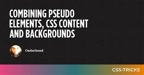 Combining Pseudo Elements, Css Content And Backgrounds - CSS-Tricks