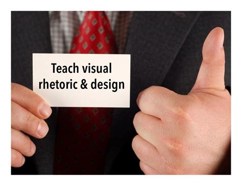 Teach visual rhetoric & design