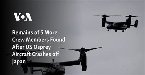 Remains of 5 More Crew Members Found After US Osprey Aircraft Crashes ...