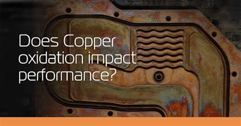 Does copper oxidation have any impact on cooling performance? - ekwb.com