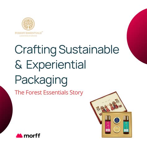 Forest Essentials: Crafting Sustainable and Experiential Packaging | by ...