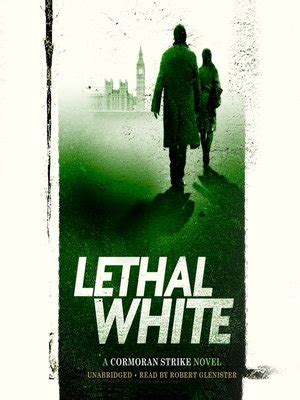 Lethal White by Robert Galbraith · OverDrive: ebooks, audiobooks, and ...