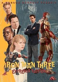 Iron Man 3: Extremis Edition - Fanedit.org