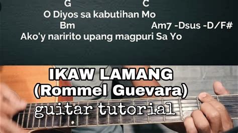 IKAW LAMANG-Rommel Guevara /Guitar Tutorial With Chords and Lyrics ...