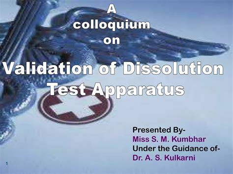 Validation of dissolution apparatus | PPT