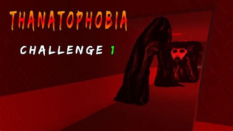 THANATOPHOBIA - CHALLENGE 1 - Roblox | [Full Walkthrough] - YouTube