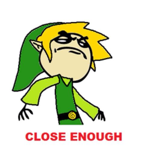 Close enough - link meme | Link meme, Mario characters, Funny pictures