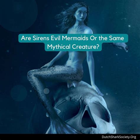 Are Sirens Evil Mermaids Or the Same Mythical Creature?