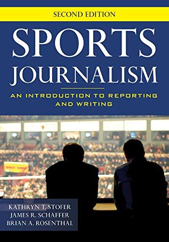 Sports Journalism: An Introduction to Reporting and Writing - Kindle ...