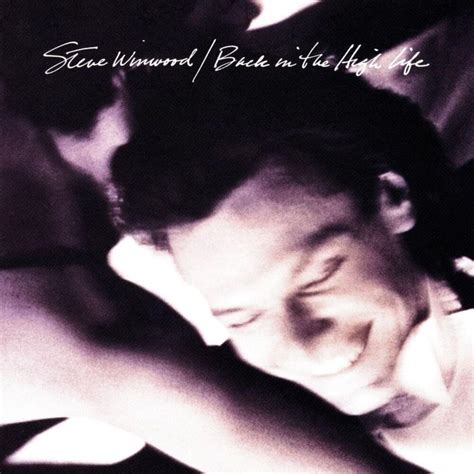 Steve Winwood – Higher Love Lyrics | Genius Lyrics