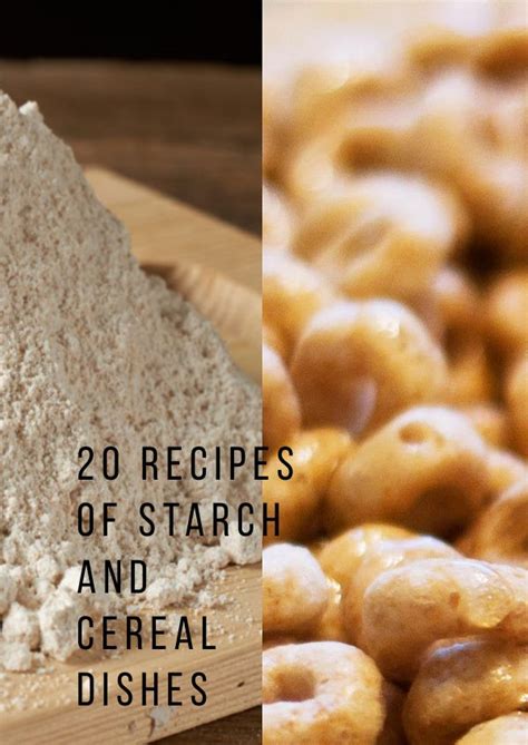 20 Different Recipes of Starch and Cereal Dishes by Kim Rafael Dames - Flipsnack