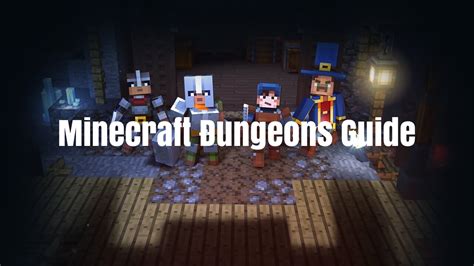 Minecraft Dungeons Guide: 10 Tips for getting the most out of Minecraft ...