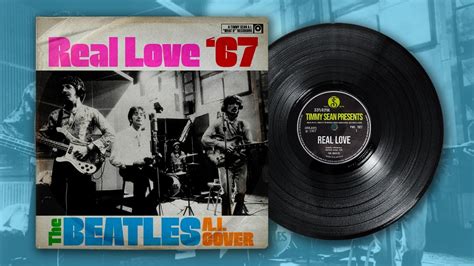 The Beatles - Real Love - 1967 Version [ AI cover from the creator of Now And Then 1964 ] - YouTube