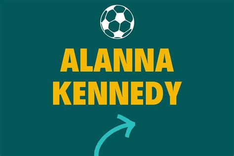 Alanna Kennedy: Net Worth, Boyfriend and Soccer Earnings (2023) - Work With Joshua