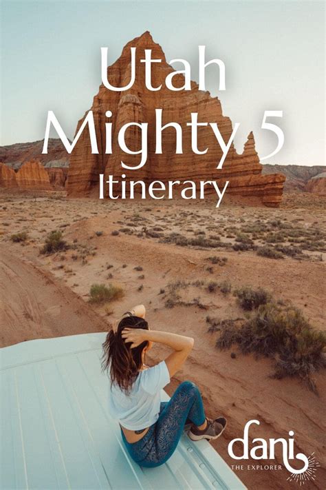 Utah Mighty 5 and Grand Canyon Itinerary: ULTIMATE Road Trip - Dani The ...