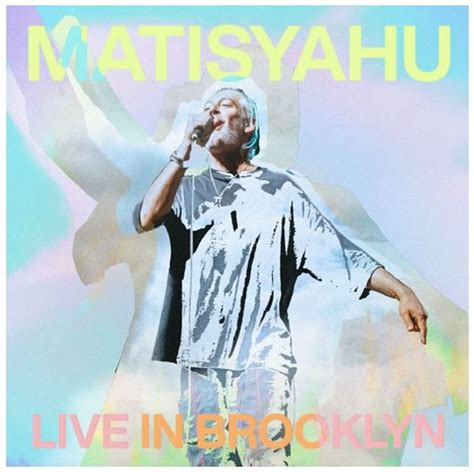 Matisyahu Announces 'Live In Brooklyn' Album Out June 30 | Stream "One Day (Live)" Now ...