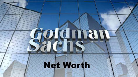 Goldman Sachs Net Worth 2023: Assets Income Revenue